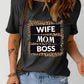 WIFE MOM BOSS Leopard Graphic Tee