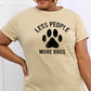 Simply Love Full Size LESS PEOPLE MORE DOGS Graphic Cotton Tee