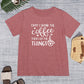 FIRST I DRINK THE COFFEE THEN I DO THE THINGS Round Neck T-Shirt