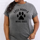 Simply Love Full Size LESS PEOPLE MORE DOGS Graphic Cotton Tee