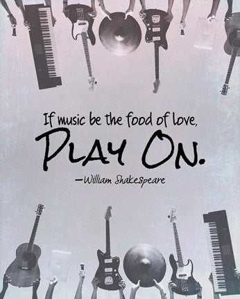 If Music Be The Food Of Love Shakespeare Musical Instruments by Quote Master